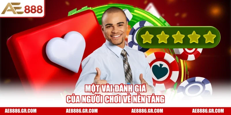 Một vài đánh giá của người chơi về nền tảng